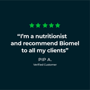 Customer testimonial: "I’m a nutritionist and recommend Biomel to all my clients" - Pip A., Verified Customer, with a 5-star rating.
